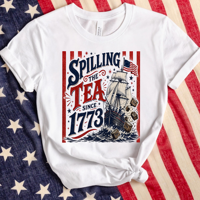 Spilling The Tea Since 1773 Shirt, 4th of July Party TShirt, 250th Anniversary USA Patriotic Shirt, Independence Day Tee