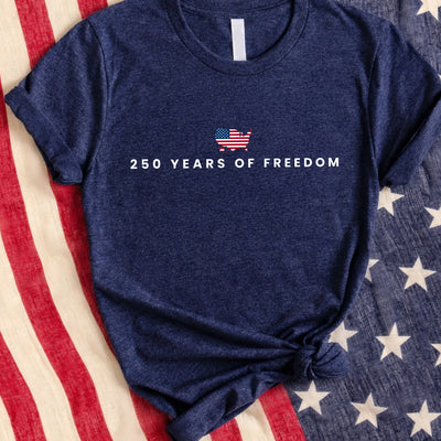 250 Years Of Freedom T-Shirt ,USA Anniversary Shirt Freedom Tee American 250 Merchandise 4th of July Shirt