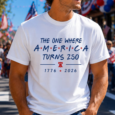 America Turns 250 T-Shirt, Funny Patriotic Shirt, USA 250th Birthday Tee, Fourth Of July Celebration Shirt