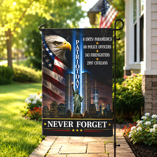 Patriot Day Never Forget - Personalized Garden Flag, Custom September 11 Memorial Garden Flag,  Outdoor Home Decor