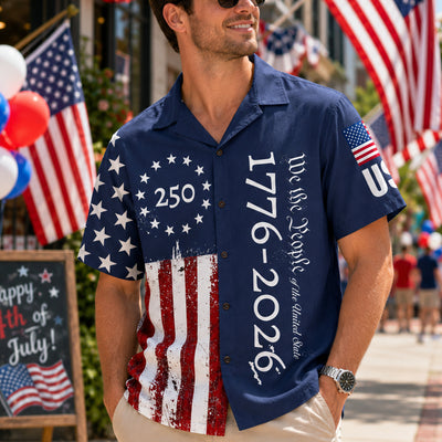 We The People Hawaiian Shirt, USA 250 Years Anniversary, 1776-2026 Celebrate Anniversary Gift Shirt