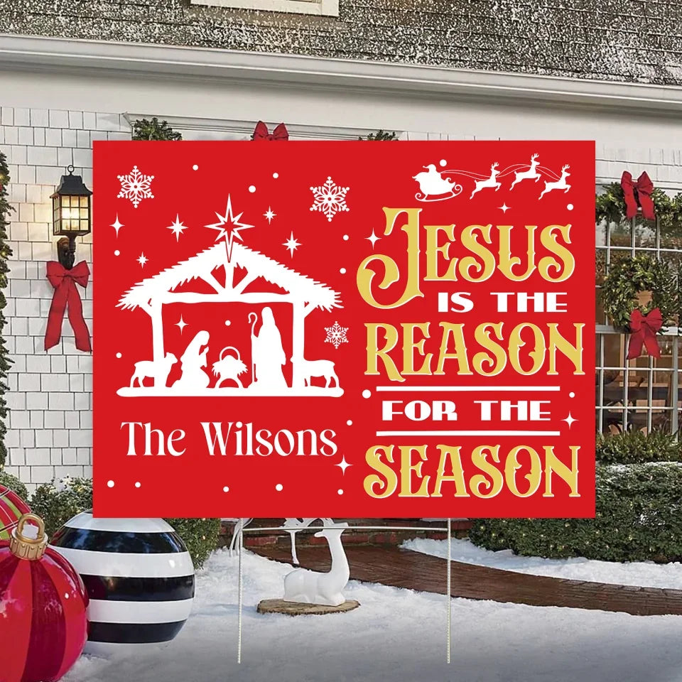 Jesus Is The Reason For Reason - Personalized Yard Sign, Christmas Decor, Family Christmas Gift