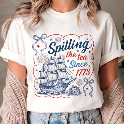 Spilling The Tea Since 1773 T-Shirt, USA Patriotic Shirt, 4th of July Party Shirt, Independence Day Tee