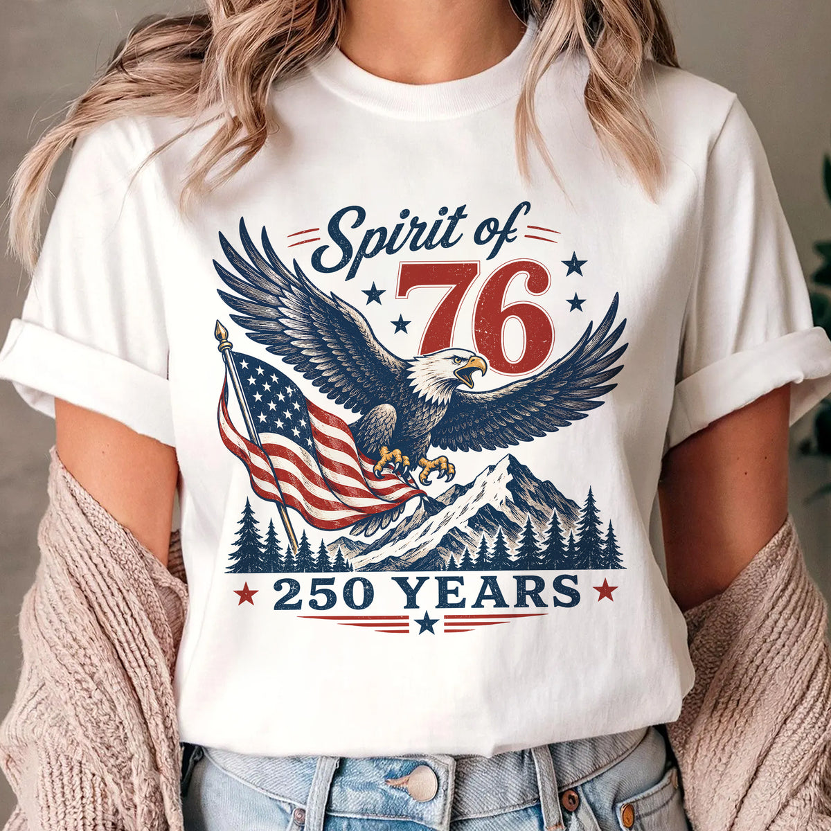 Spirit of 76 T-shirt, USA 250 Anniversary Shirt, Spirit Of 76 Eagle Tee, 4th July Patriotic America Shirt, 250 Years Freedom Tee