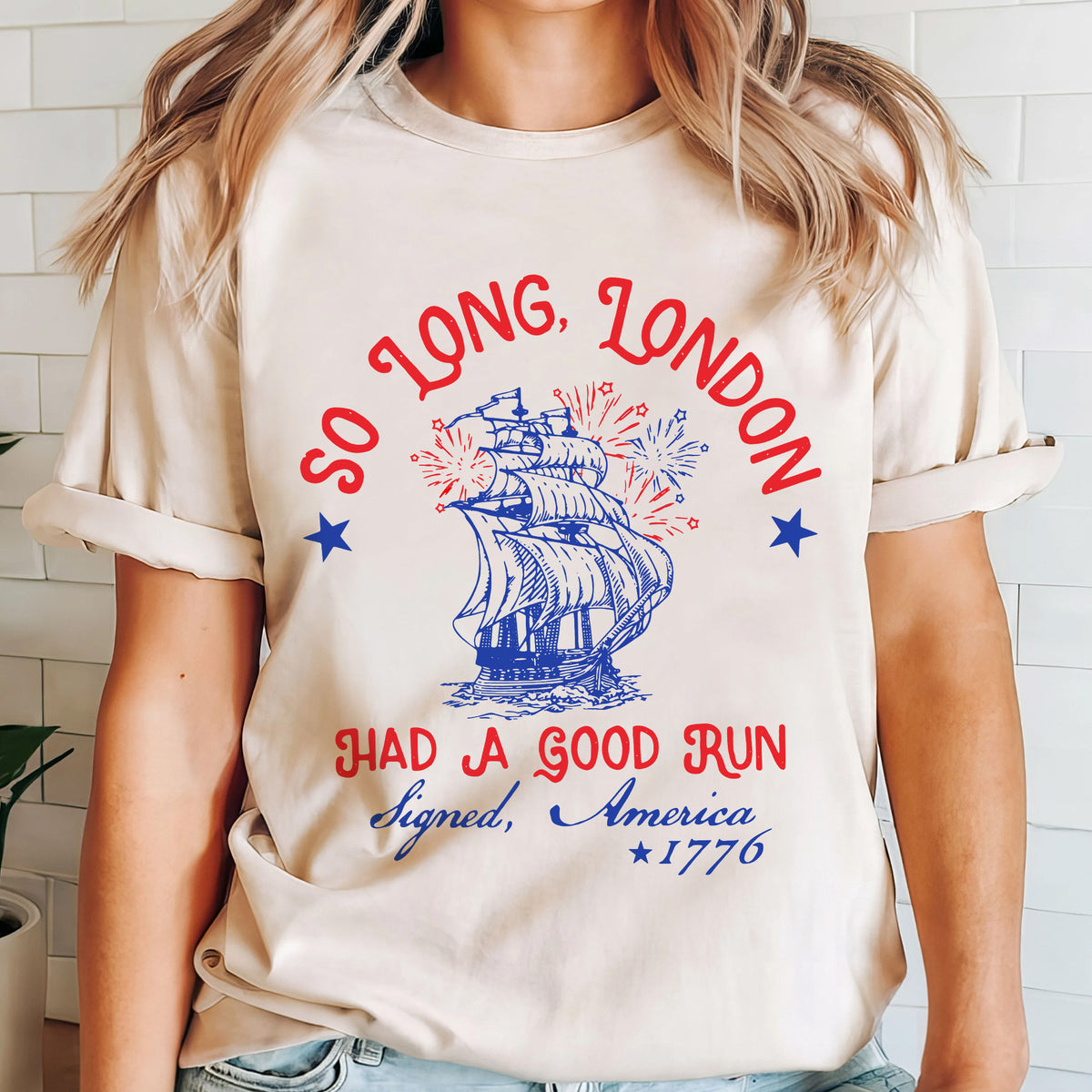 So Long London Had A Good Run T-Shirt, Funny 4th Of July Gift Shirt, Patriotic Shirt Gift