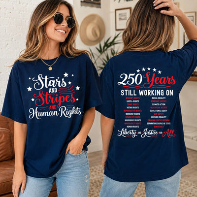 Star & Stripes & Human Rights T-Shirt, 250 Years America Still Working On Social Justice