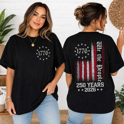We The People Shirt, 250th Anniversary USA, 1776 To 2026 Tee, Patriotic Veteran Gift, 4th Of July Apparel