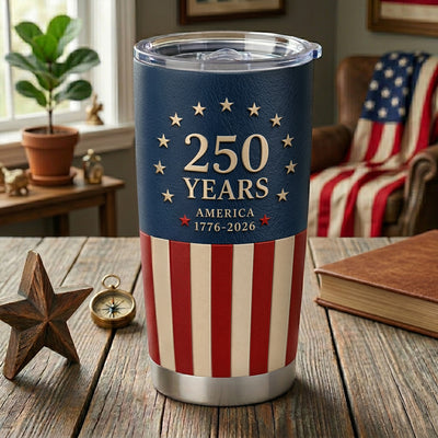 Born From Freedom United For 250 Years Tumbler, America 1776–2026 Patriotic Commemorative Gift