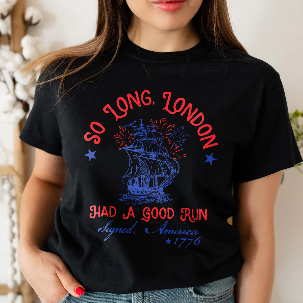 So Long London Had A Good Run T-Shirt, Funny 4th Of July Gift Shirt, Patriotic Shirt Gift