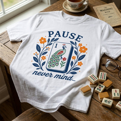 Pause Nevermind, Funny Mahjong Shirt, Peacock Mahjong Shirt, Mahjong Player, Retro Floral