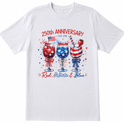 America Celebrate Wine 250th Anniversary Shirt,  Patriotic Fourth of July Wine Glass, 4th of July Gift