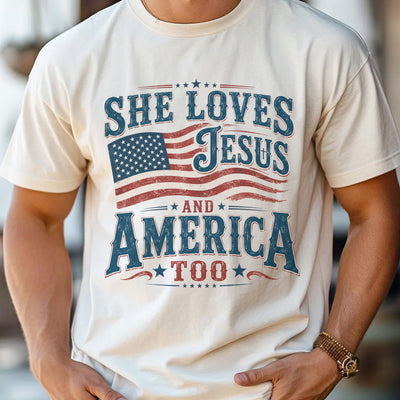 She Loves Jesus And America Too T-shirt, 4th Of July Unisex shirt, America Independence Tshirt, She Loves Jesus Tee