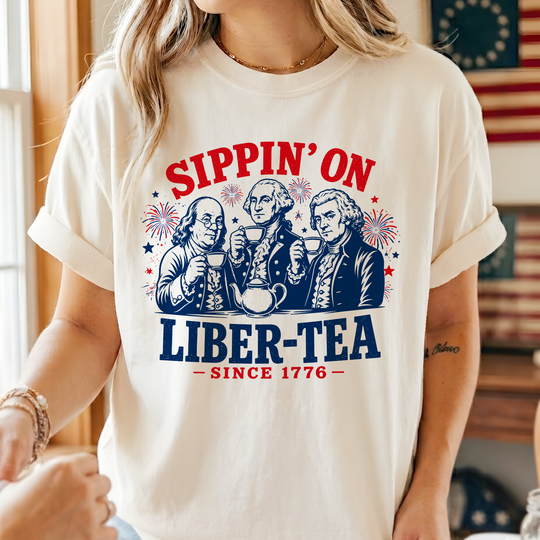 George Washington Sippin On Liber-Tea Shirt, Funny Patriotic Tea Party Shirt, 4th of July Tee, Founding Fathers T Shirt, Liberty Tee