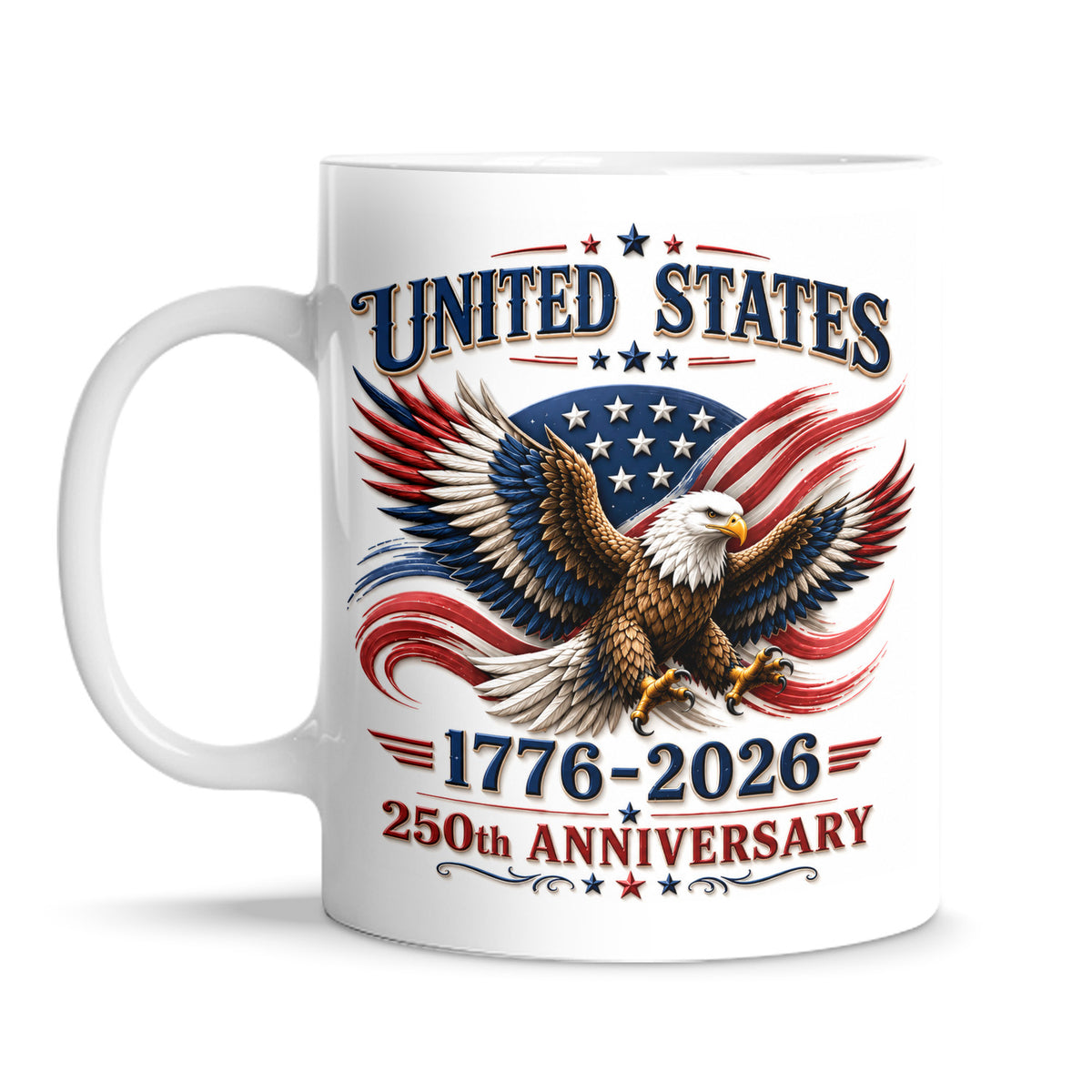 United States 250th Anniversary Eagle 3D Effect Mug, Anniversary Patriotic Eagle Mug, Happy Independence Day 3D Mug, Patriotic Eagle 1776–2026 3D Effect Mug