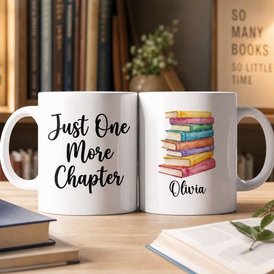 Jusst One More Chapter - Personalized Mug, Reading Gift, Coffee Mug Gift For Book Lovers