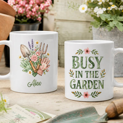 Busy In The Garden - Personalized Mug, Custom Gift For Gardener, Gardening Gift