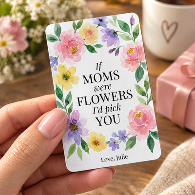 If Moms Were Flowers - Personalized Metal Wallet Card, Family Keepsake