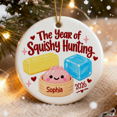 Year of Squishy Hunting - Personalized Ceramic Ornament, Custom Name Christmas Ornament, Cute Squishy Hunter Gift, Kids Acrylic Keepsake