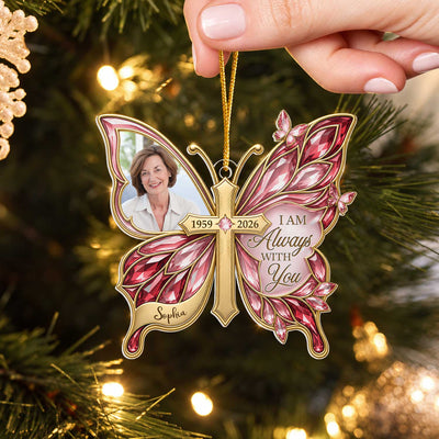 I Am Always With You- Personalized Acrylic Ornament, Memorial Gift For Loss Of Loved One