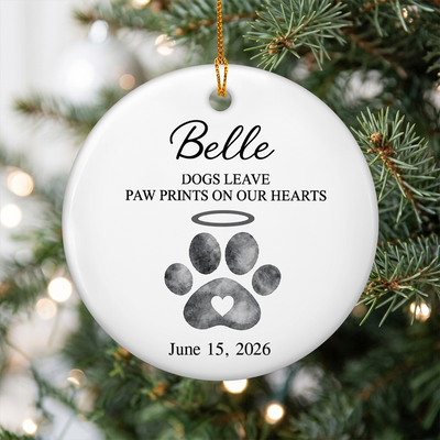 Dogs Leave Paw Prints - Personalized Pet Memorial Ceramic Ornament
