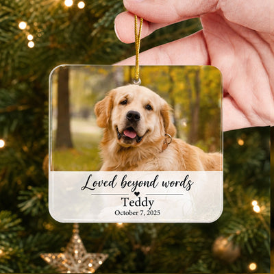 Loved Beyond Words Full Bleed Photo Pet Memorial Acrylic Ornament