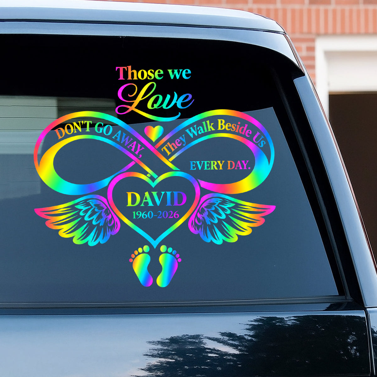 Those We Love Never Truly Leave Us – Personalized Decal, Memorial Gift, Custom Name &amp; Years Remembrance Gift