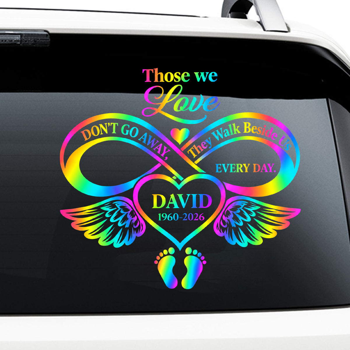 Those We Love Never Truly Leave Us – Personalized Decal, Memorial Gift, Custom Name &amp; Years Remembrance Gift