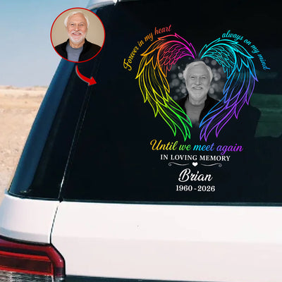 Forever in My Heart, Always on My Mind - Personalized Decal, Custom Memorial Decal with Photo, In Loving Memory Gift