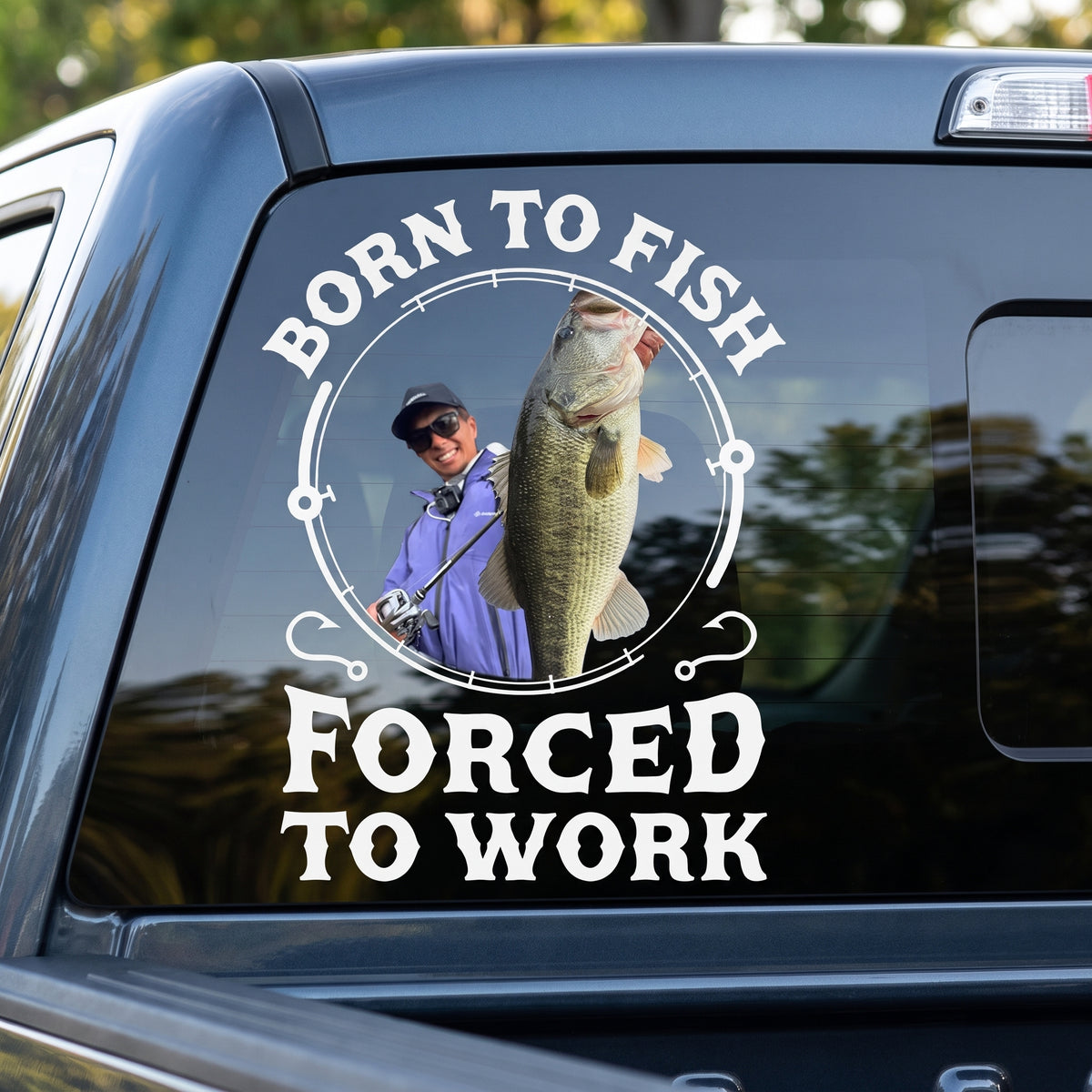 Born To Fish Forced To Work - Personalized Decal, Gift For Fishing Lovers With Custom Photo