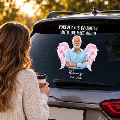 Forever His Wife Until We Meet Again - Personalized Decal, Memorial Gift For Loss Of Loved One