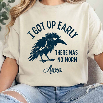 There Was No Norm - Personalized Comfort Colors T-shirt, I Got Up Early No Worm Tee, Bird Lover Humor T-Shirt