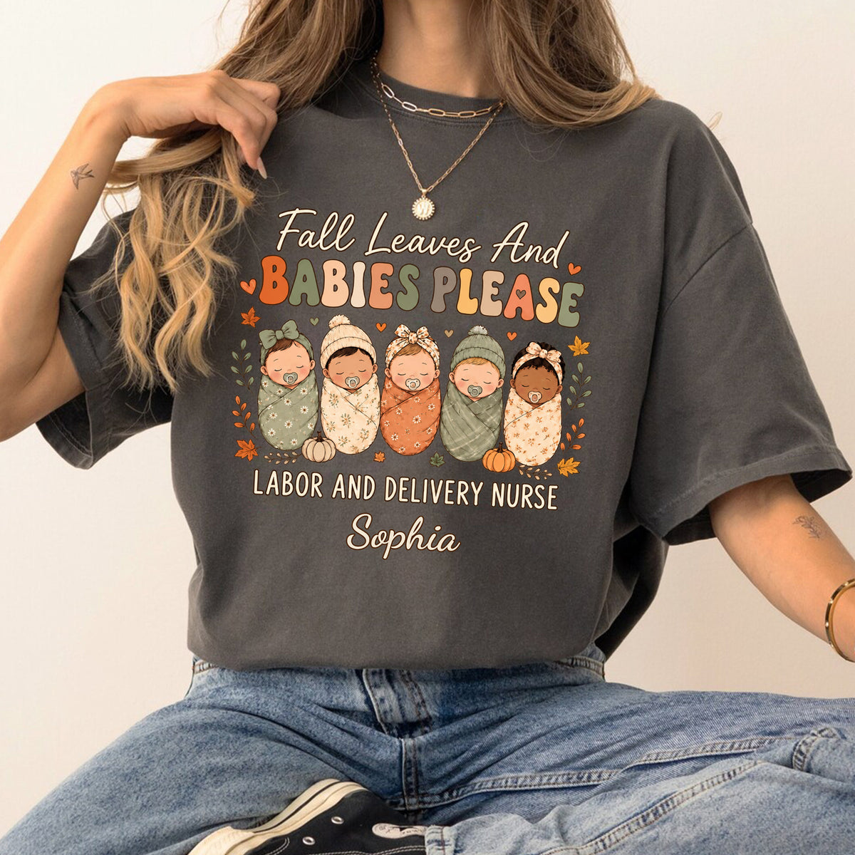 Fall Leaves And Babies Please-Personalized Comfort Colors Shirt, Labor And Delivery Nurse Shirt, LD Nurse Fall T-Shirt