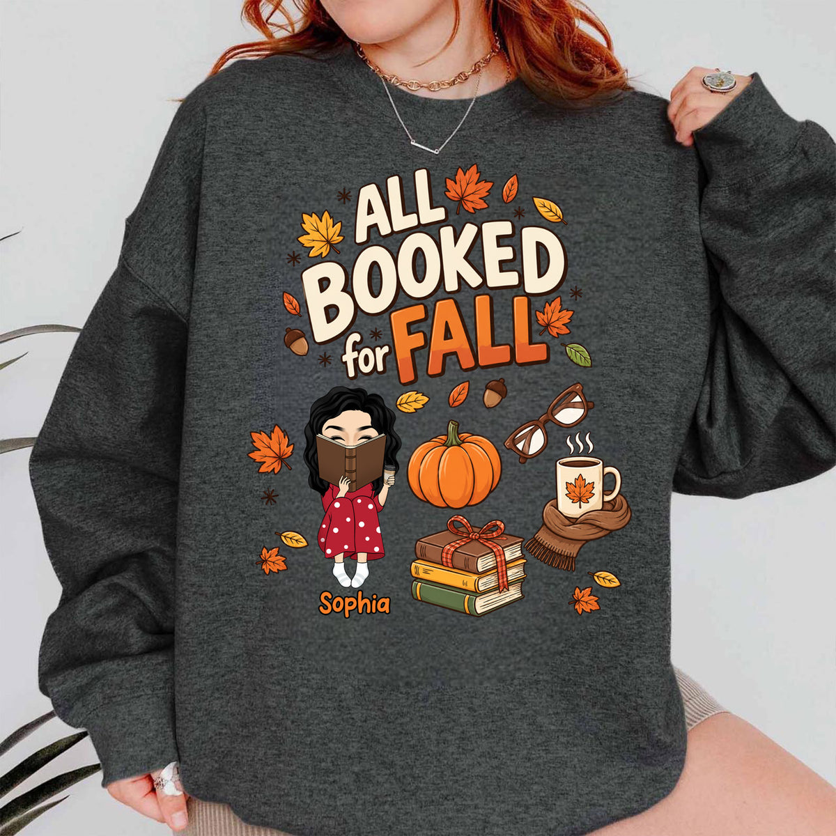 All Booked For Fall - Personalized Sweatshirt, Bookish Fall Shirt, Fall Season Shirt