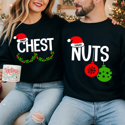 Chest Nuts - Personalized Sweatshirt, Christmas Couples Sweatshirts, Holiday Gift, Christmas Gift for Couple