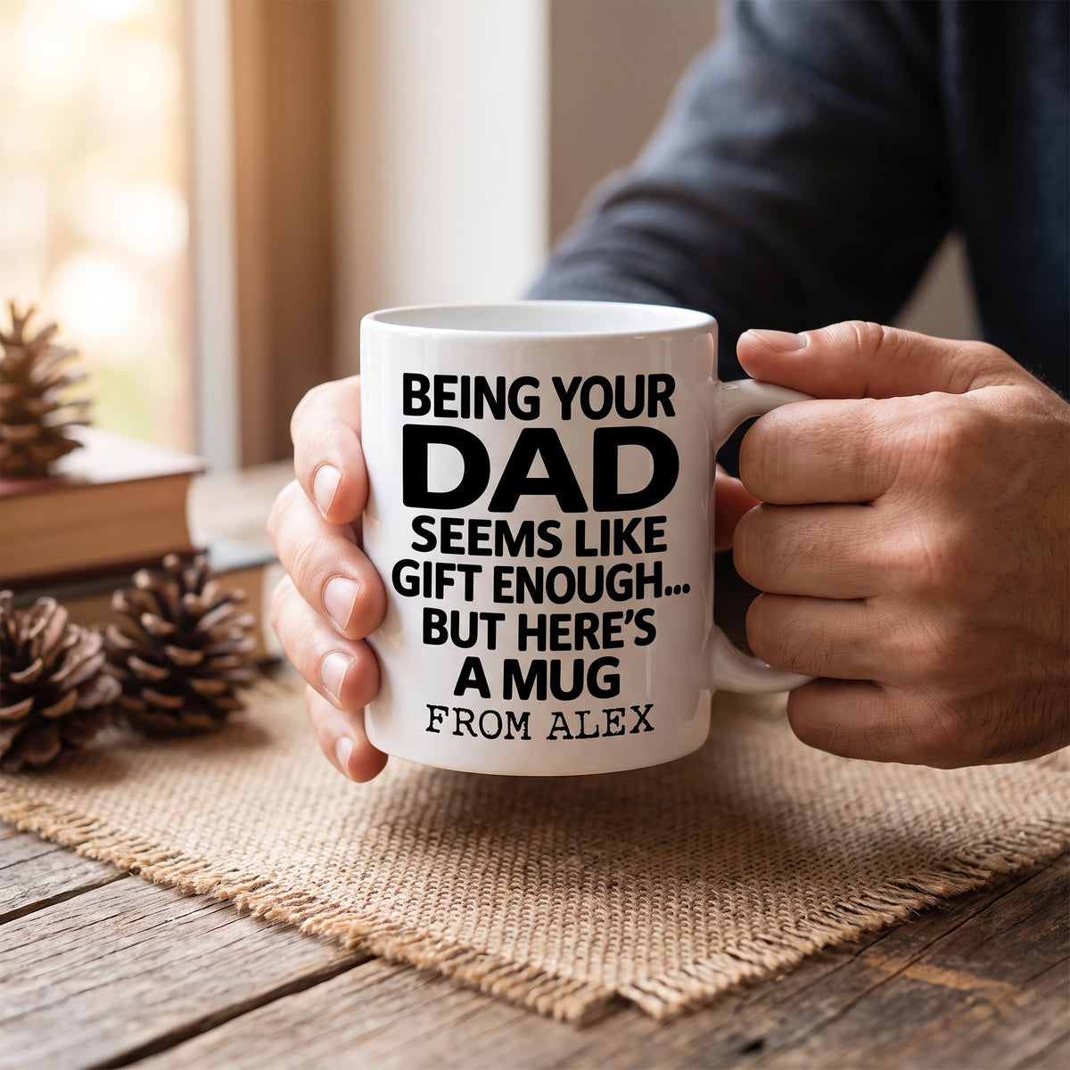 Being Your Dad Is Enough - Personalized Mug, Custom Mom Name Mug, Funny Gift for Son