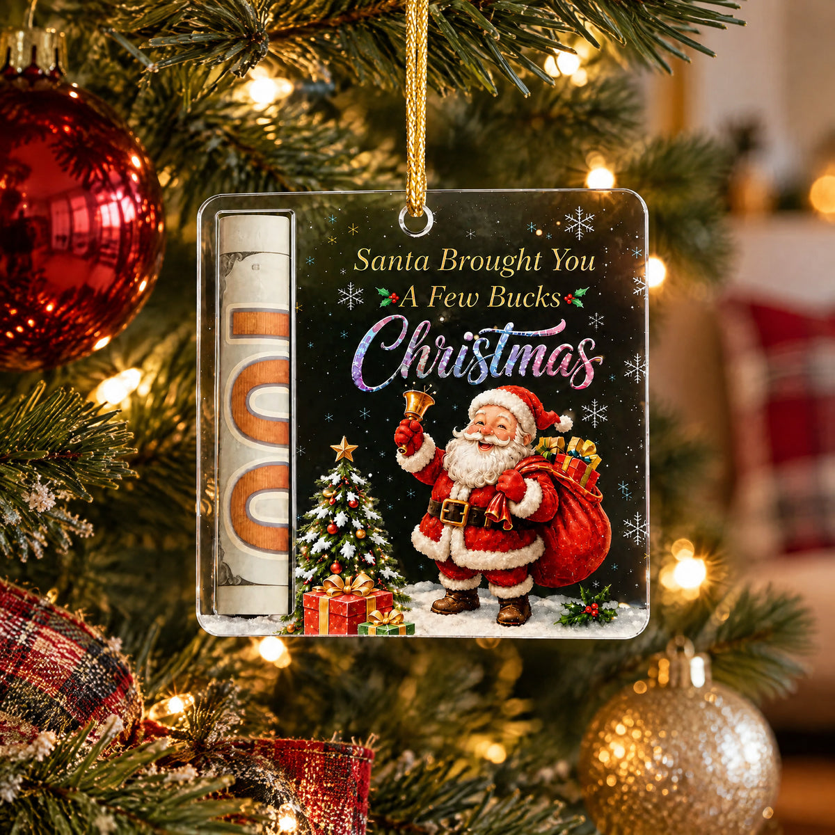 Santa Brought You A Few Bucks - Personalized Acrylic Ornament, Money Holder Ornament, Gift For Kids