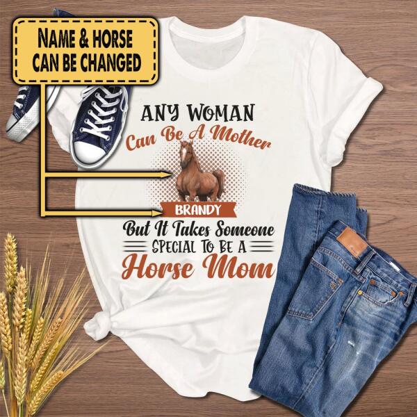 Someone Special To Be A Horse Mom - Ladies t-shirt