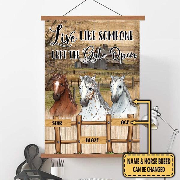 Live Like Someone Left Gate Open - Personalized  Scroll canvas