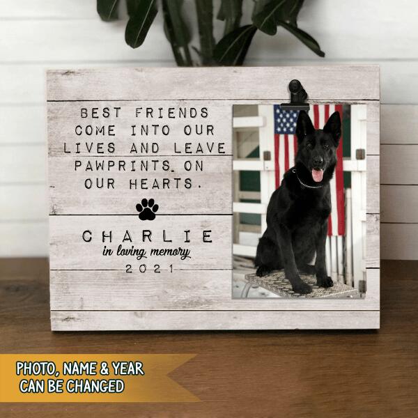 Best Friends Leave Pawprints On Our Heart - Personalized Pet Memorial Wood Frame