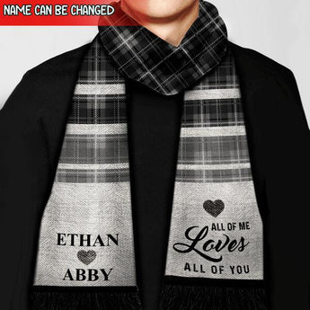 All Of Me Loves All Of You - Personalized Wool Scarf, Unique Gift For Him Or Her In Christmas