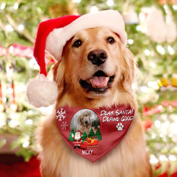 Dear Santa! Define Naughty/Good- Dog Headscrarf