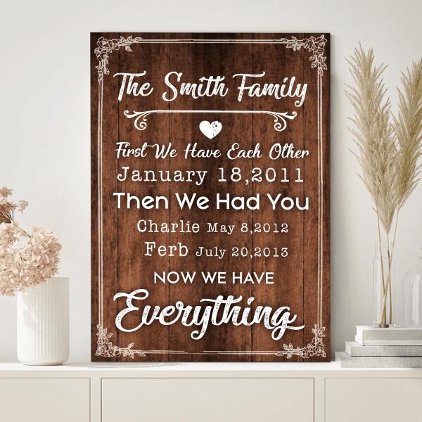 First We Have Each Other Personalized Canvas Print