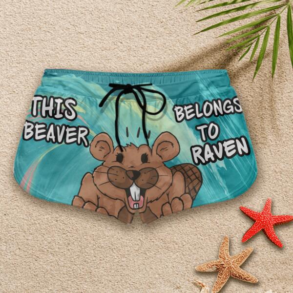 This Beaver Belongs To - Personalized Beach Short