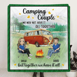 We May Not Have It All Together But Together We Have It All - Personalized Quilt Blanket