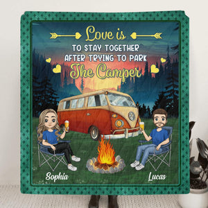 Love Is To Stay Together After Trying To Park The Camper - Personalized Quilt