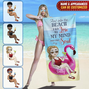 And Into The Beach I Go Lose To My Mind - Personalized Beach Towel