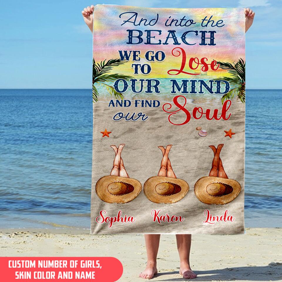 And Into The Beach I Go Lose To My Mind - Personalized Beach Towel, Gift For Her
