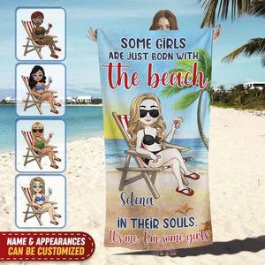 Some Girls Are Just Born With The Beach In Their Souls - Personalized Beach Towel
