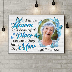 I Know Heaven Is A Beautiful Place - Personalized Canvas