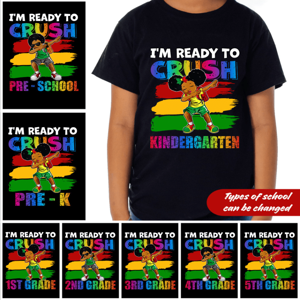 I'm Ready To Crush, Black To School - Personalized Young T-Shirt